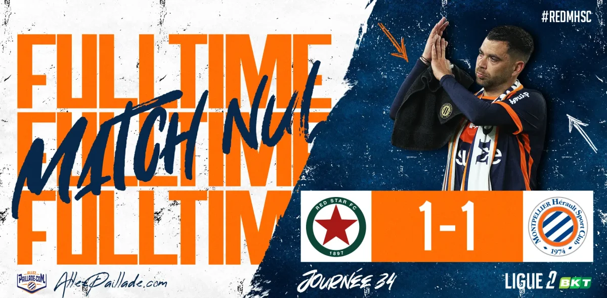 RED STAR 1-1 MHSC : Déjà en vacances, les Pailladins arrachent le nul pour la dernière de la saison