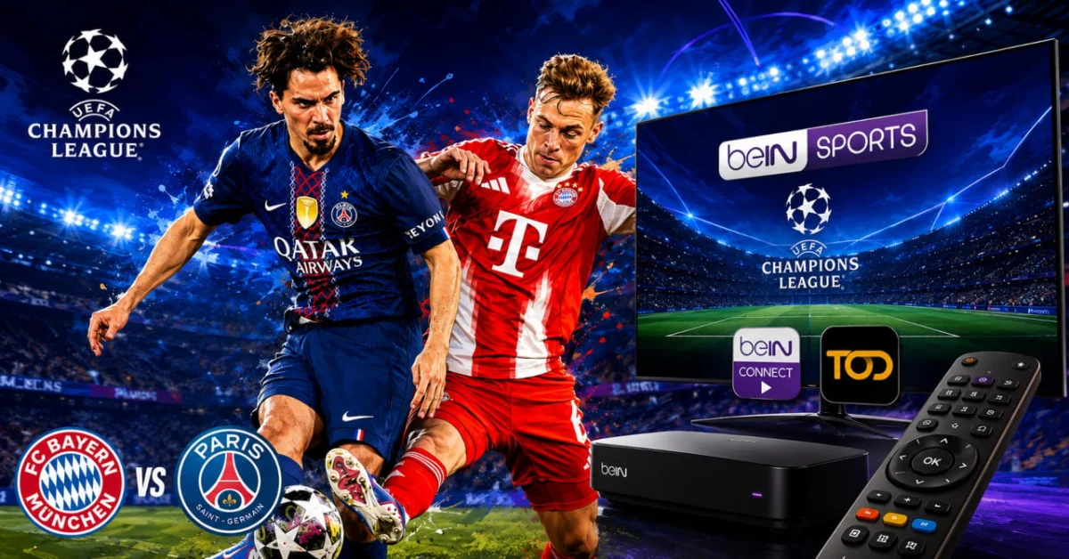 Bayern – PSG : sur quelle chaîne voir le match au Maghreb et au Moyen-Orient ?