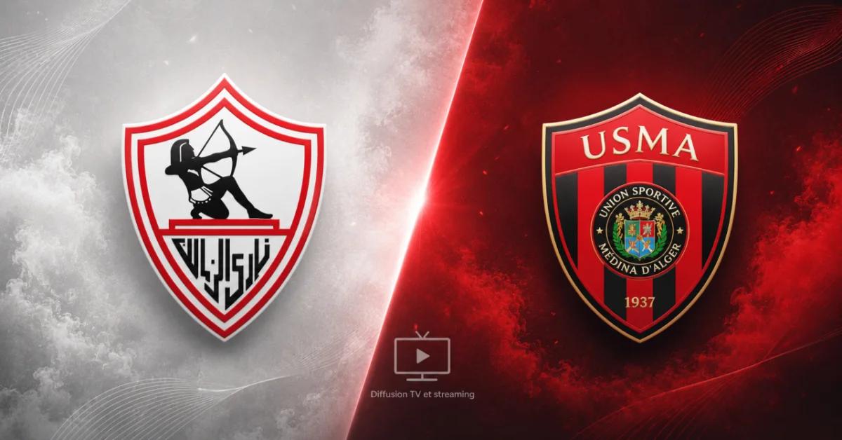 Zamalek – USM Alger : Streaming, Chaine TV et compos