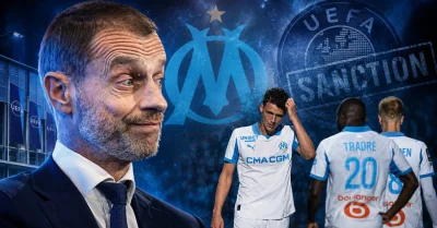 OM : l’UEFA frappe très fort, Marseille sous menace d’exclusion