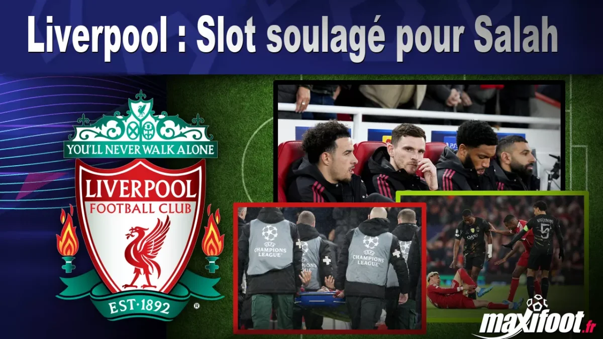 Liverpool : Slot soulagé pour Salah