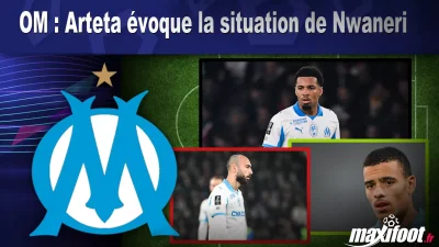 OM : Arteta évoque la situation de Nwaneri