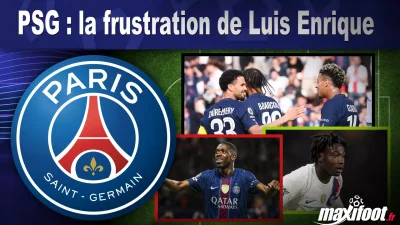 PSG : la frustration de Luis Enrique