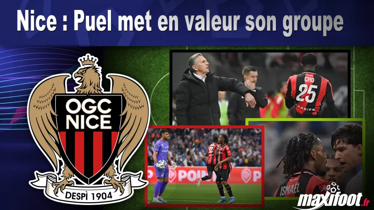 Nice : Puel met en valeur son groupe