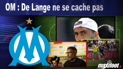 OM : De Lange ne se cache pas