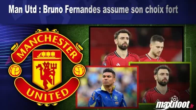 Man Utd : Bruno Fernandes assume son choix fort