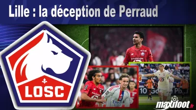Lille : la déception de Perraud