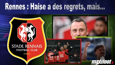 Rennes : Haise a des regrets