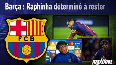 Mercato Barça : Raphinha déterminé à rester