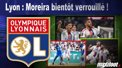Mercato Lyon : Moreira bientôt verrouillé !