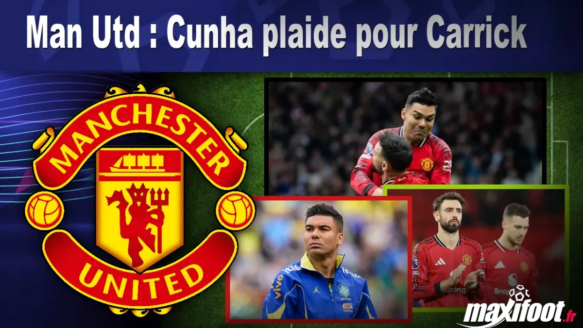 Man Utd : Cunha plaide pour Carrick
