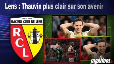 Lens : Thauvin plus clair sur son avenir