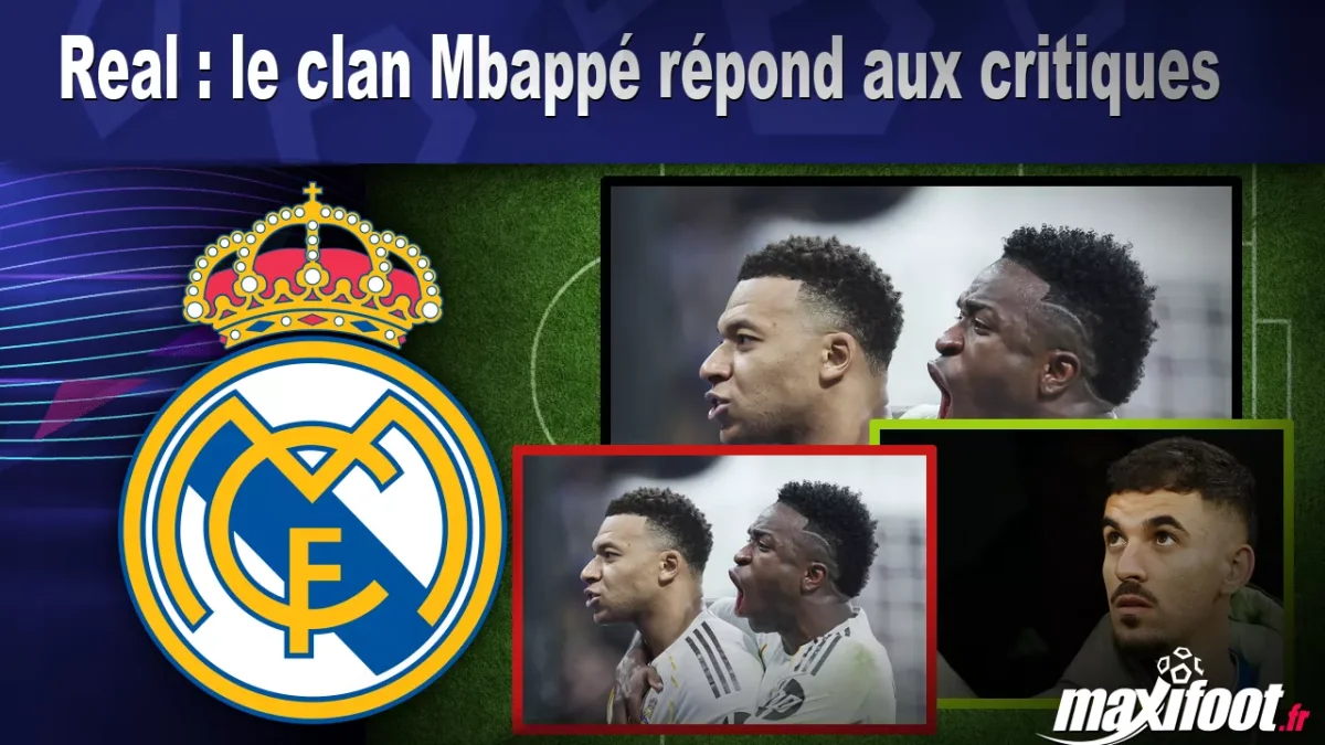 Real : le clan Mbappé répond aux critiques