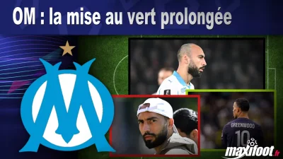 OM : la mise au vert prolongée
