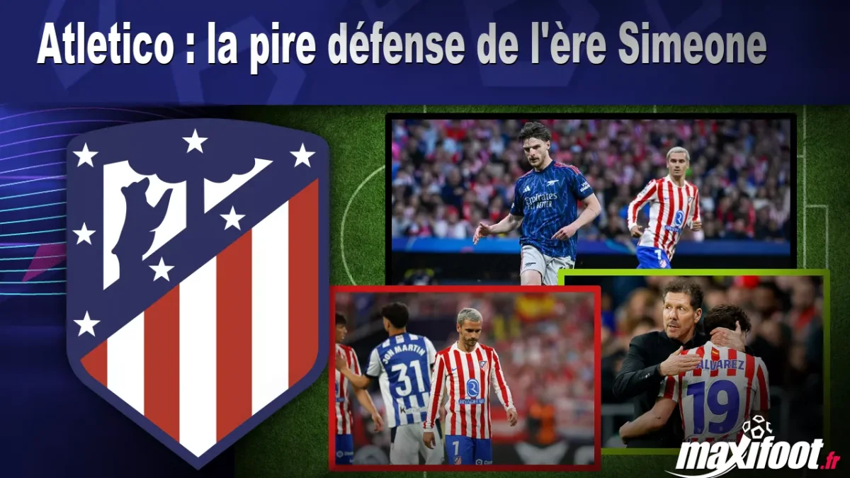 Atletico : la pire défense de l'ère Simeone