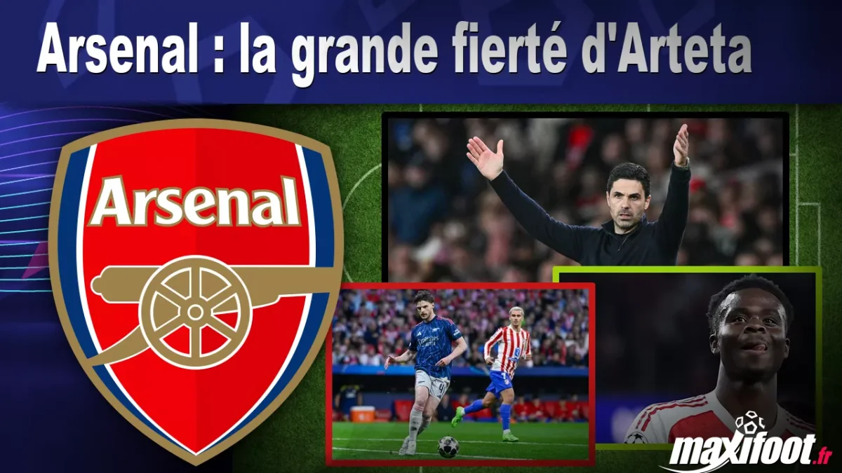 Arsenal : la grande fierté d'Arteta