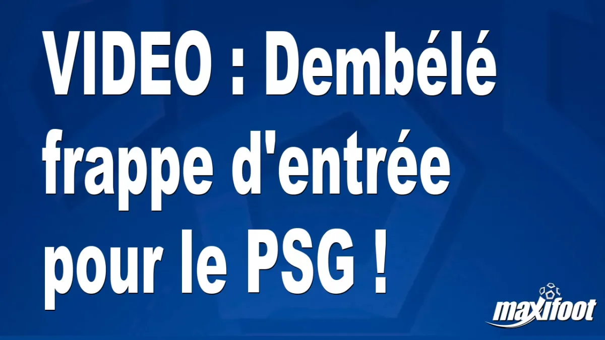 Dembélé glace l'Allianz Arena d'entrée !