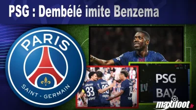 PSG : Dembélé imite Benzema