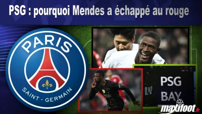PSG : pourquoi Mendes a échappé au rouge