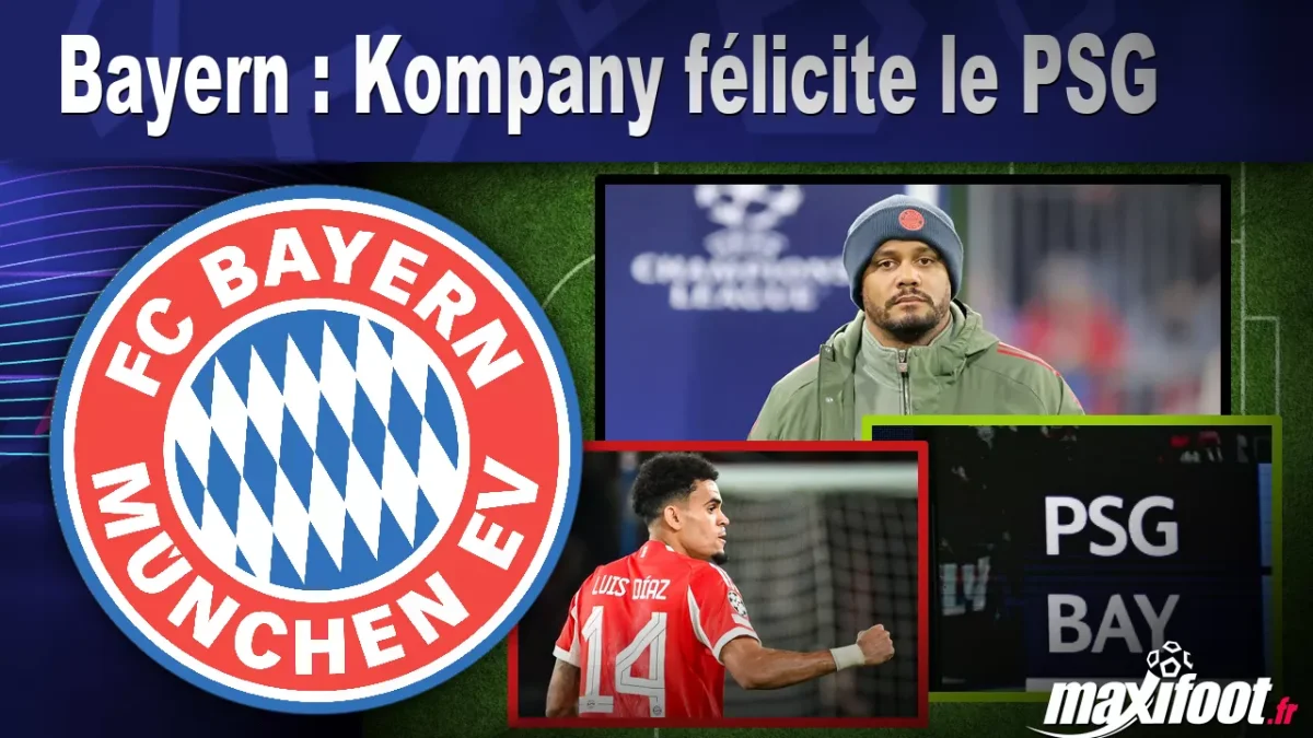 Bayern : Kompany félicite le PSG