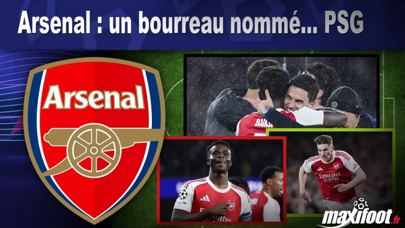 Arsenal : un bourreau nommé... PSG