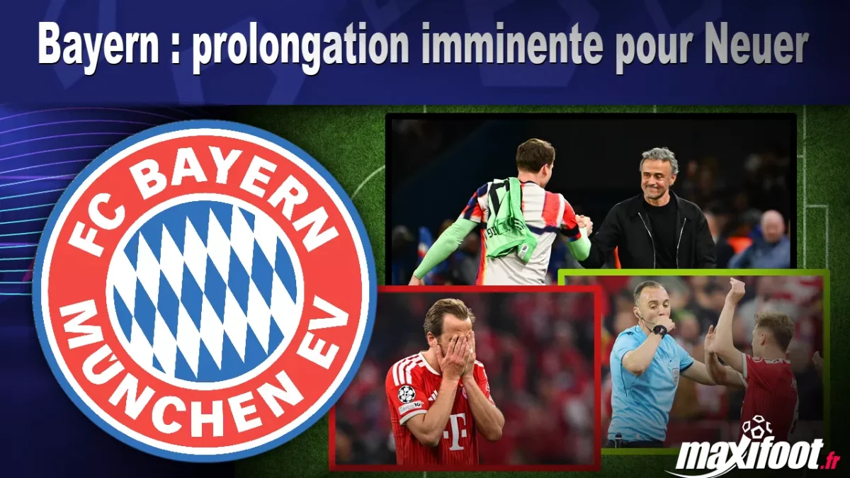 Mercato Bayern : prolongation imminente pour Neuer
