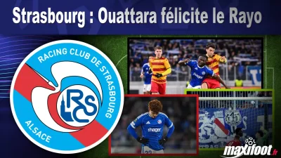Strasbourg : Ouattara félicite le Rayo