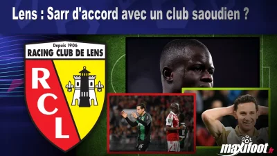 Mercato Lens : Sarr d'accord avec un club saoudien ?