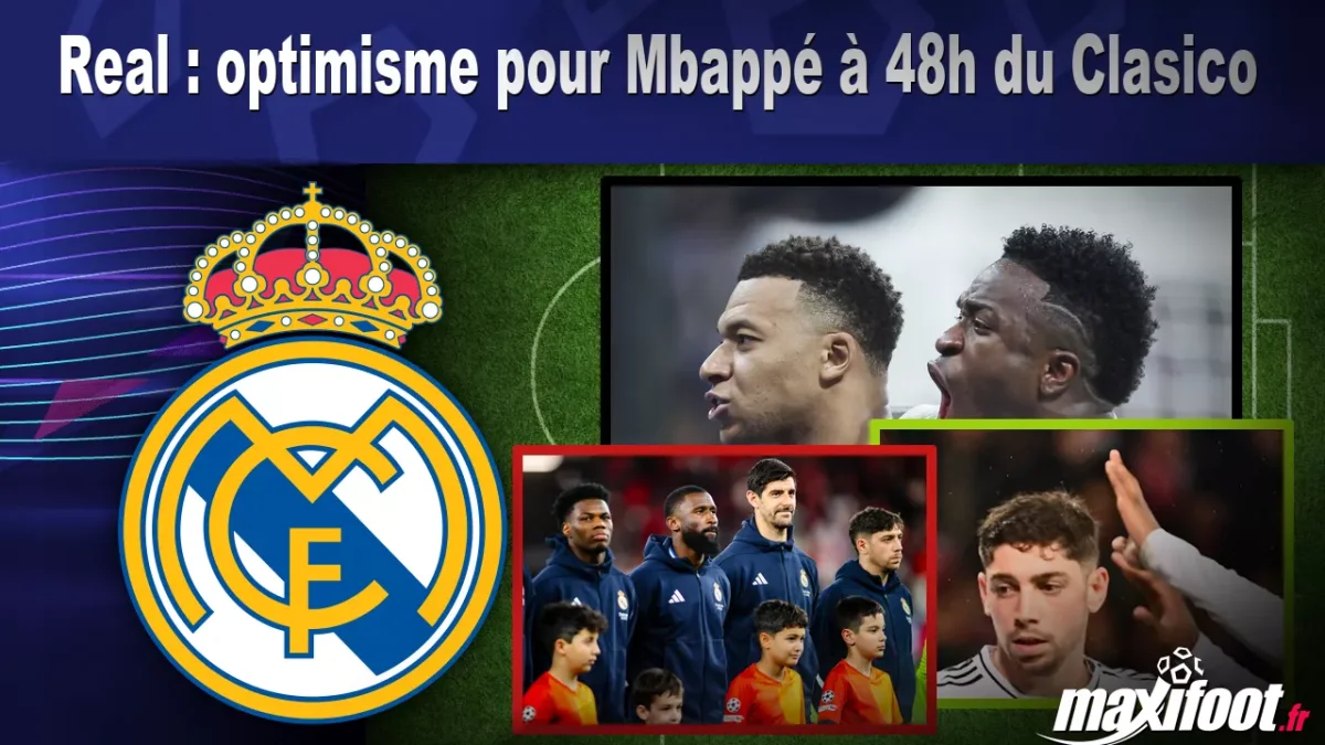 Real : optimisme pour Mbappé à 48h du Clasico