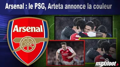 Arsenal : le PSG, Arteta annonce la couleur