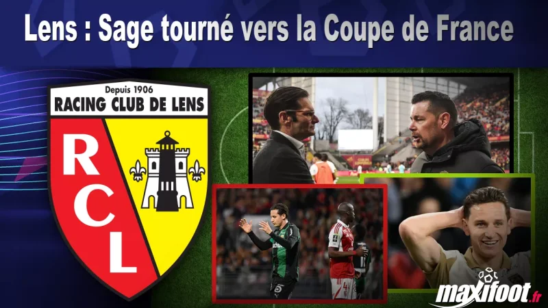 Lens : Sage tourné vers la Coupe de France