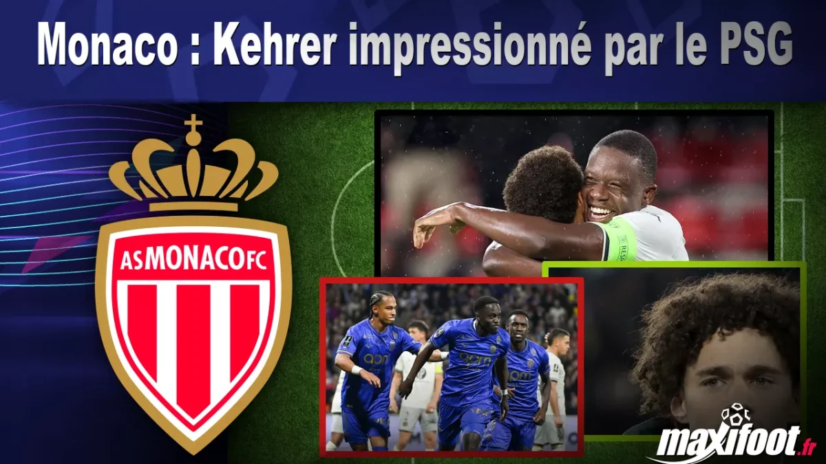 Monaco : Kehrer impressionné par le PSG