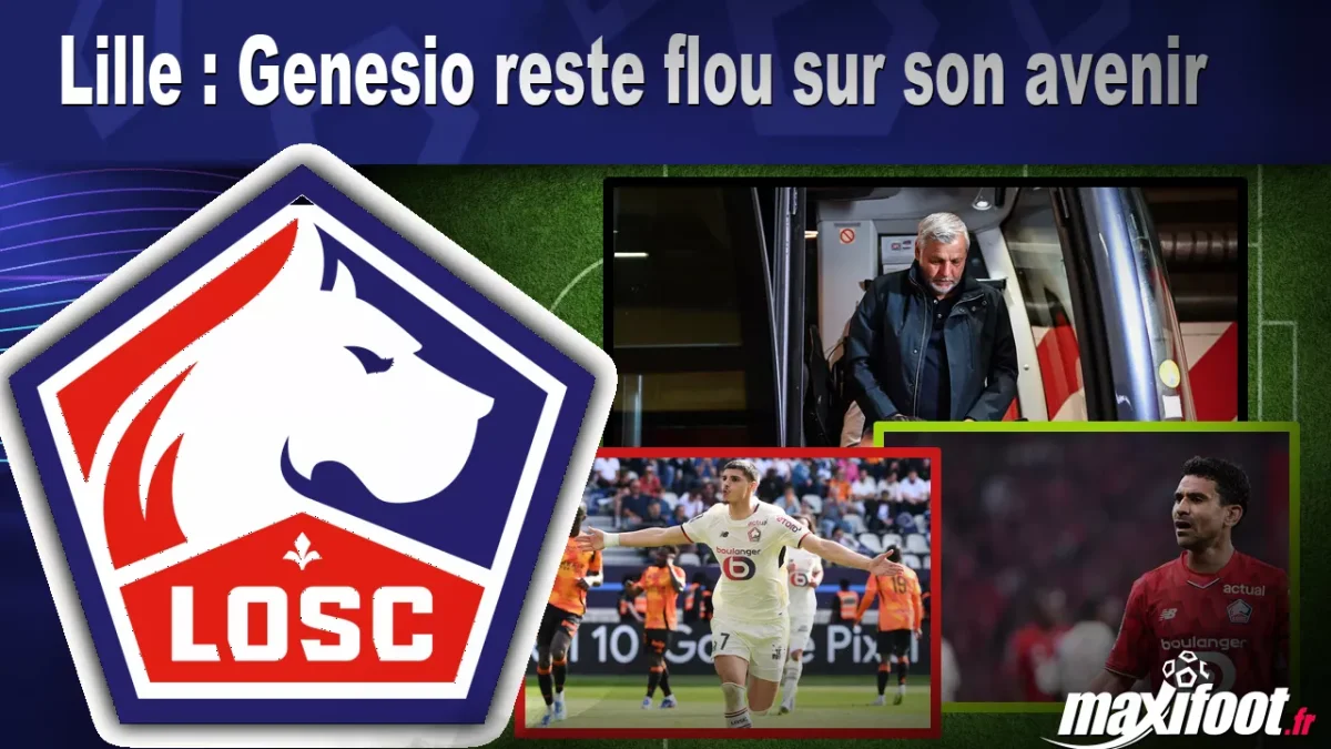 Lille : Genesio reste flou sur son avenir