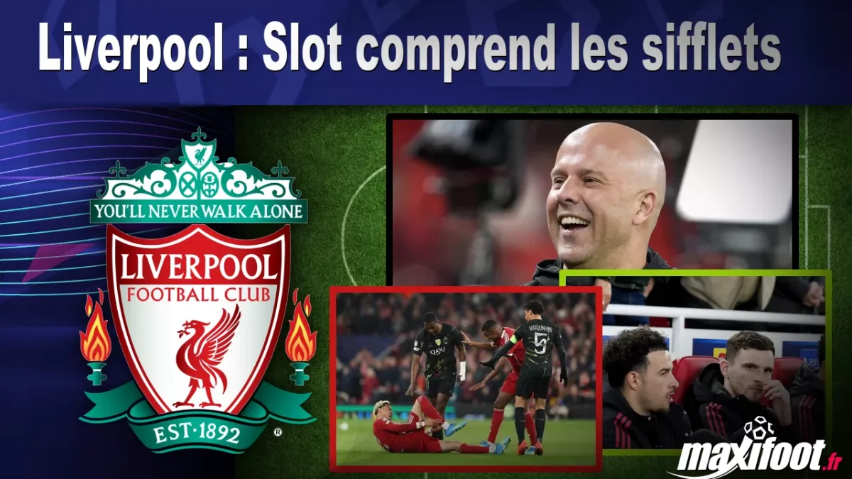 Liverpool : Slot comprend les sifflets
