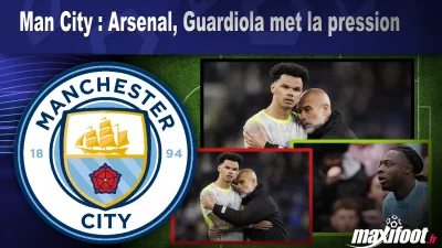 Man City : Arsenal, Guardiola met la pression