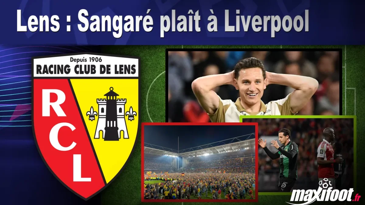 Mercato Lens : Sangaré plaît à Liverpool