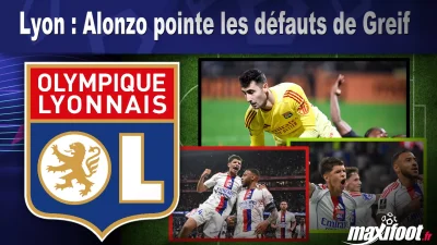 Lyon : Alonzo pointe les défauts de Greif