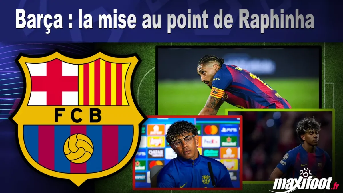 Barça : la mise au point de Raphinha