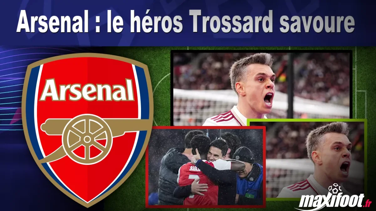 Arsenal : le héros Trossard savoure