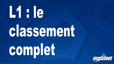 L1 : le classement complet