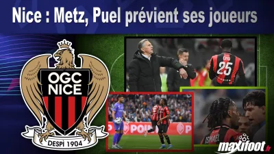 Nice : Metz, Puel prévient ses joueurs
