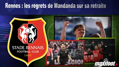 Rennes : les regrets de Mandanda sur sa retraite