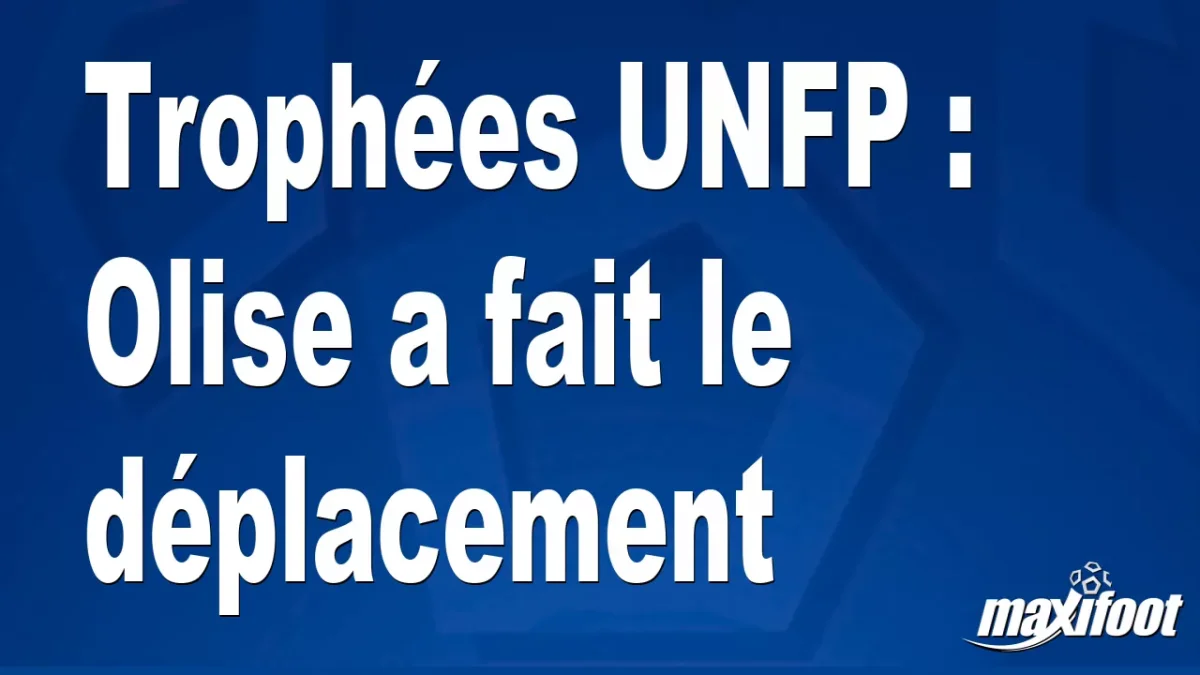 Trophées UNFP : Olise a fait le déplacement