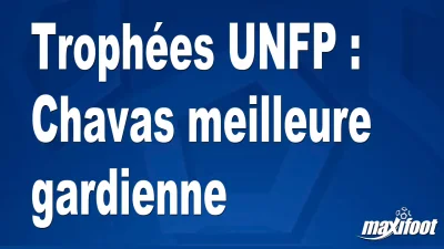 Trophées UNFP : Chavas meilleure gardienne