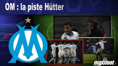 Mercato OM : la piste Hütter
