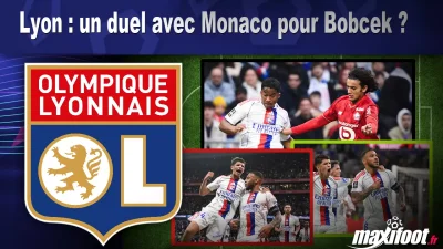 Mercato Lyon : un duel avec Monaco pour Bobcek ?