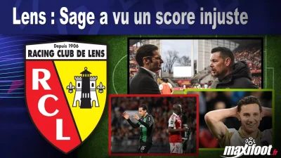 Lens : Sage a vu un score injuste