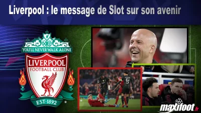 Liverpool : le message de Slot sur son avenir