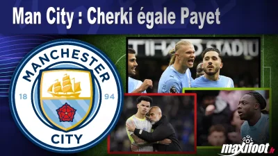 Man City : Cherki égale Payet