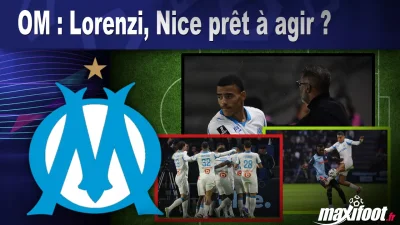OM : Lorenzi, Nice prêt à agir ?